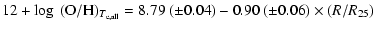 $\displaystyle 12+\log~({\rm O/H})_{T_{\rm e, all}}
=
8.79~(\pm 0.04) - 0.90~(\pm 0.06) \times (R/R_{25})$