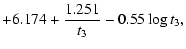 $\displaystyle +6.174 + \frac{1.251}{t_3} - 0.55 \log t_3 ,$
