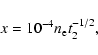\begin{displaymath}x= 10^{-4} n_{\rm e} t_2^{-1/2},
\end{displaymath}