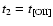 $t_2 =
t_{[\rm OII]}$