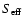 $S_{\rm eff}$