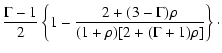 $\displaystyle \frac{\Gamma - 1}{2}
\left\{1-\frac{2+(3-\Gamma)\rho}{(1+\rho)[2+(\Gamma+1)\rho]}\right\}\cdot$