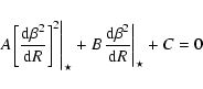 \begin{displaymath}%
A{\left.\left[\frac{{\rm d} \beta^2}{{\rm d} R}\right]^2\ri...
...frac{{\rm d}
\beta^2}{{\rm d} R}\right\vert _{\star}} + C = 0
\end{displaymath}