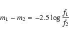 \begin{displaymath}%
m_1 - m_2 = -2.5 \log \frac{f_1}{f_2}
\end{displaymath}