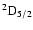 $^2\rm D_{5/2}$