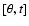 $[\theta,t]$