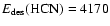 $E_{\rm des}({\rm HCN})=4170$