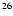 $^{\rm 26}$