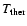 $T_{\rm ther}$