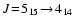 $J\!=\!5_{15}\!\rightarrow\!4_{14}$