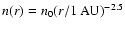${n(r)=n_0 (r/1~{\rm AU})^{-2.5}}$