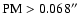 $\rm PM >0.068\hbox{$^{\prime\prime}$ }$
