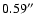 $0.59\hbox{$^{\prime\prime}$ }$