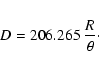 \begin{eqnarray*}D=206.265 ~ \frac{R}{\theta}\cdot
\end{eqnarray*}