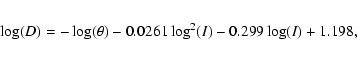 \begin{eqnarray*}\log(D)=-\log(\theta) -0.0261\log^2(I) - 0.299\log(I) + 1.198,
\end{eqnarray*}