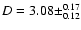$D=3.08\pm^{0.17}_{0.12}$