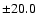 $\pm20.0$