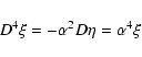 \begin{displaymath}D^4\xi=-\alpha^2 D\eta=\alpha^4 \xi
\end{displaymath}