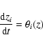 \begin{displaymath}\frac{{\rm d}z_i}{{\rm d}t}=\theta_i(z)
\end{displaymath}