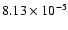 $8.13\times 10^{-5}$