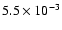 $5.5\times 10^{-3}$