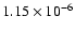$1.15\times 10^{-6}$