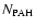 $N_{{\rm PAH}}$
