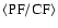 $\langle {\rm PF/CF} \rangle$