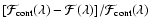$[\mathcal{F}_{\rm cont}(\lambda) - \mathcal{F}(\lambda)]/
\mathcal{F}_{\rm cont}(\lambda)$