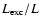 $L_{{\rm exc}}/L$