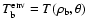 $T^{\rm env}_{\rm b} = T(\rho_{\rm b}, \theta)$