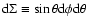 ${\rm d}\Sigma \equiv \sin\theta {\rm d}\phi {\rm d}\theta $