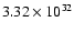 $3.32\times 10^{32}$