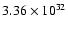 $3.36\times 10^{32}$