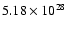 $5.18\times 10^{28}$
