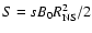 $S=s B_0 R_{\rm NS}^2/2$