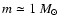 $m\simeq 1~M_{\odot}$