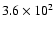 $3.6\times10^2$