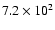$7.2\times10^2$