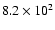 $8.2\times10^2$