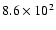 $8.6\times10^2$
