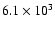 $6.1\times10^3$