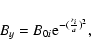 \begin{displaymath}B_{y}=B_{0i} {\rm e}^{-(\frac{r_i}{a})^2},
\end{displaymath}