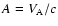 $A=V_{\rm A}/c$