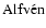 ${\rm Alfv\acute{e}n}$