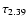 $\tau_{2.39}$
