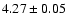 $4.27\pm0.05$