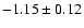 $-1.15\pm0.12$
