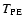 $T_{{\rm PE}}$