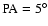 $\rm PA=5^\circ $